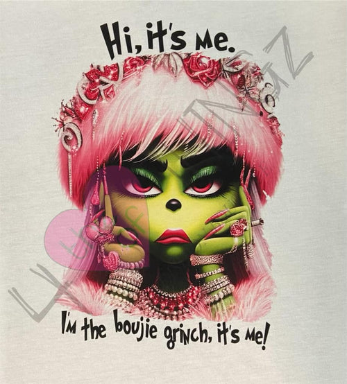 Hi it's Me- Boujie Grinch ( ETA 12/2 ) L/S TEE (DTG)