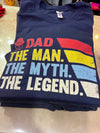 Dad The Man The Myth
