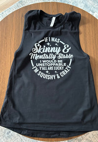 If I was Skinny & Mentally Stable Tank