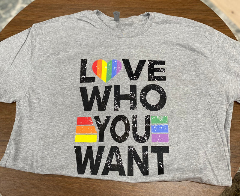 Love Who You Want T-Shirt - Pride (restock)
