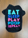 Eat Sleep Play Poop Repeat Pet T-Shirt