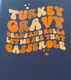 Turkey Gravy....  Tee (DTG)