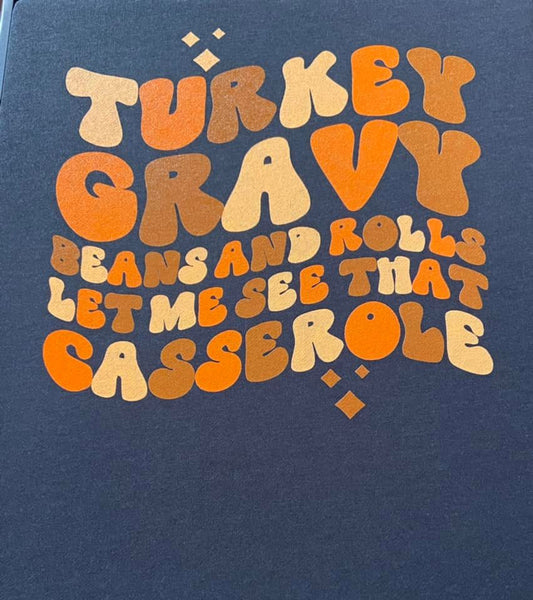 Turkey Gravy.... ( DTG sweatshirt )