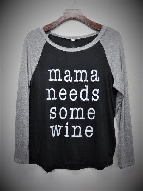 Mama Needs Some Wine