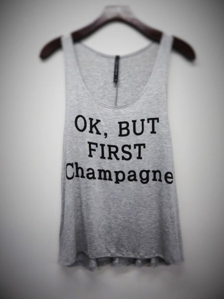 OK, BUT FIRST CHAMPAGNE