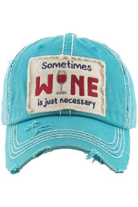 Sometimes Wine Is...