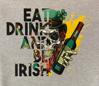 Eat-Drink Be Irish -Skull (DTG) TEE